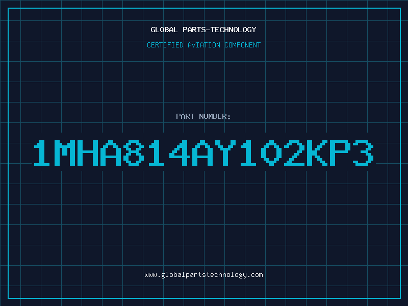 Aviation Part 1MHA814AY102KP3