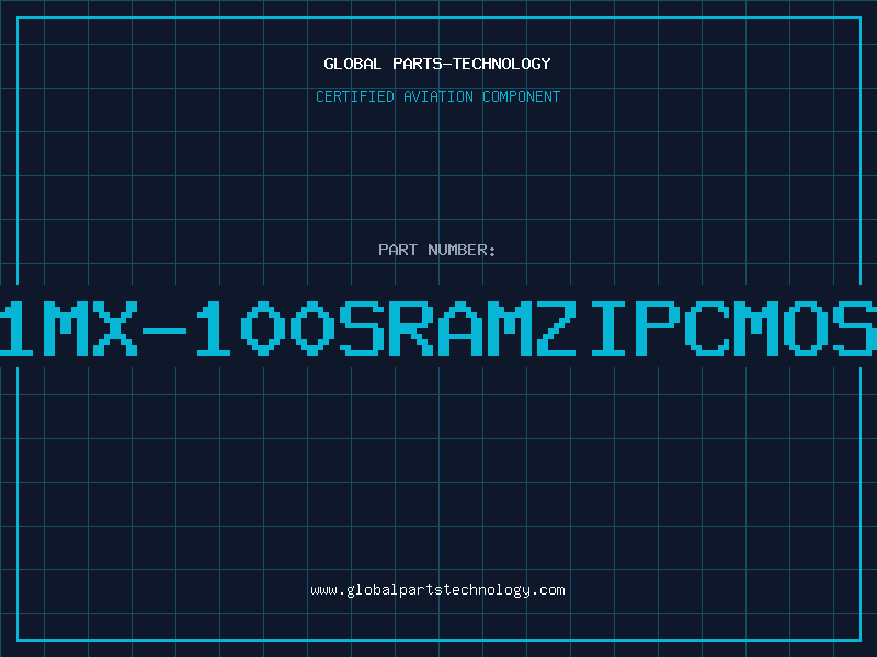 Aviation Part 1MX-100SRAMZIPCMOS