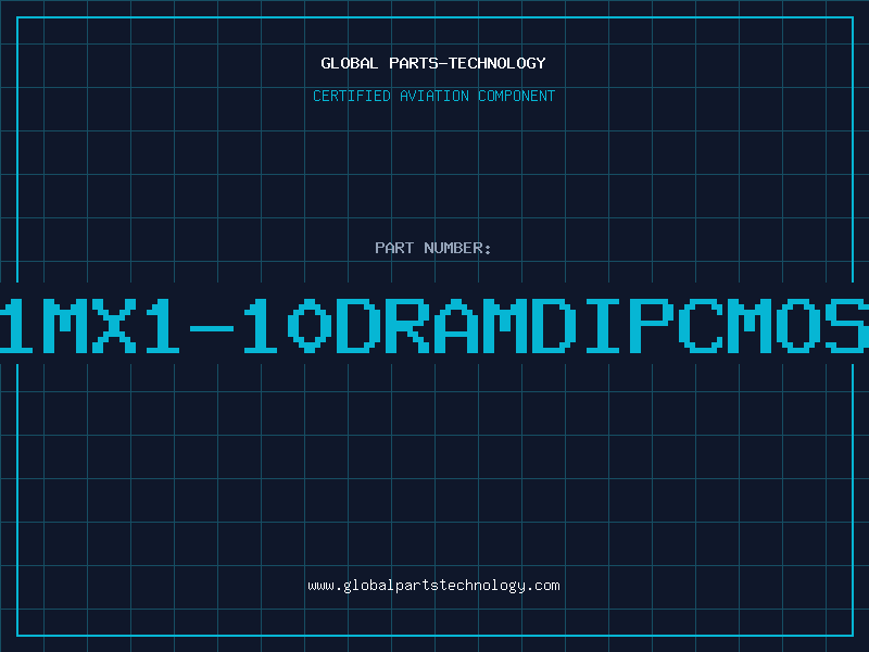 Aviation Part 1MX1-10DRAMDIPCMOS