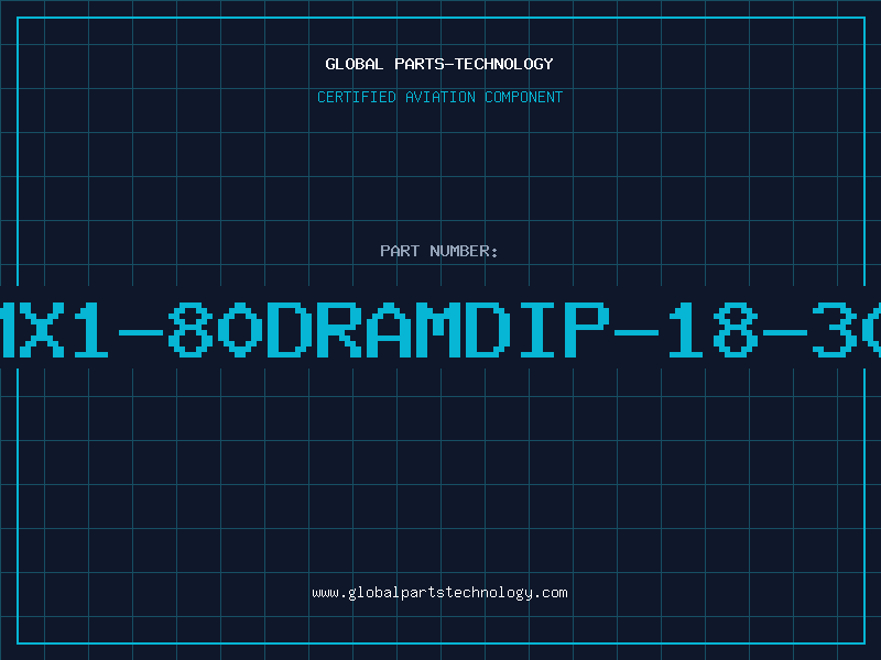 Aviation Part 1MX1-80DRAMDIP-18-300