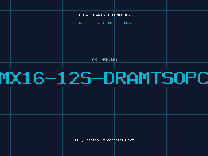 Aviation Part 1MX16-12S-DRAMTSOPCM
