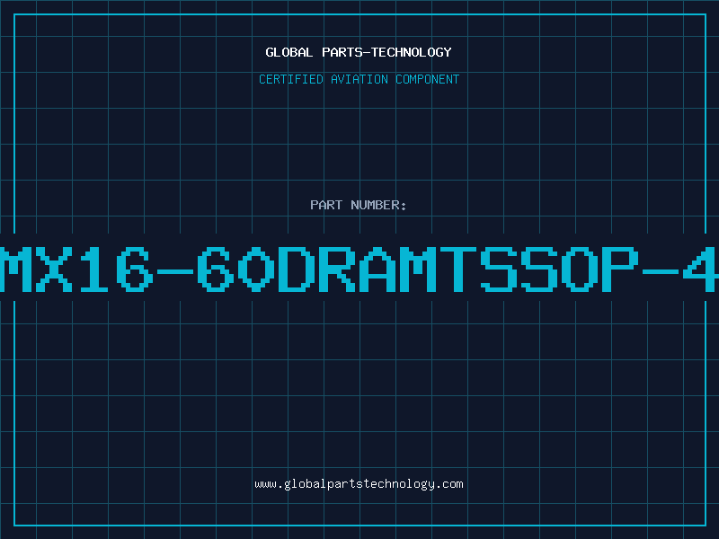 Aviation Part 1MX16-60DRAMTSSOP-44