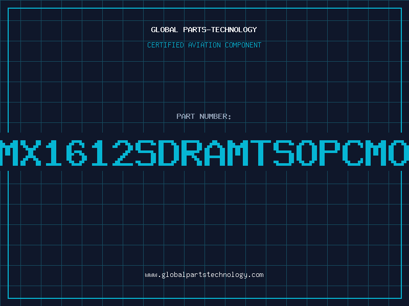 Aviation Part 1MX1612SDRAMTSOPCMOS