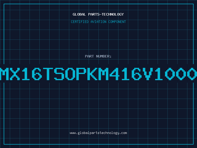 Aviation Part 1MX16TSOPKM416V1000B