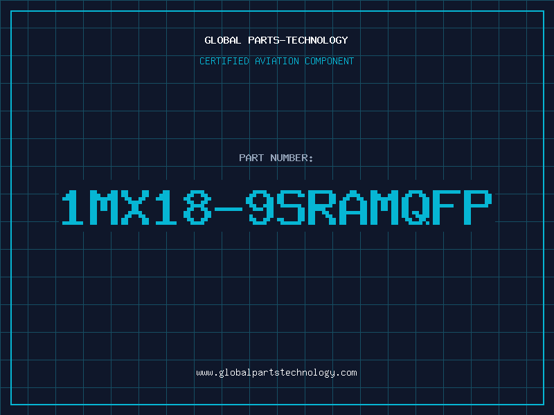 Aviation Part 1MX18-9SRAMQFP