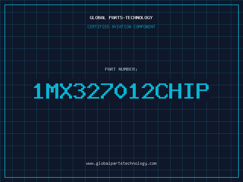 Aviation Part 1MX327012CHIP