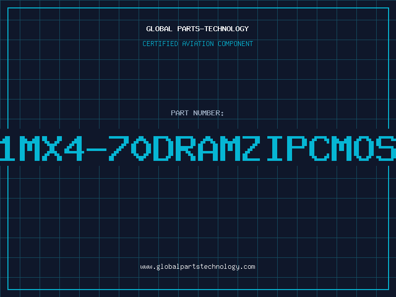 Aviation Part 1MX4-70DRAMZIPCMOS