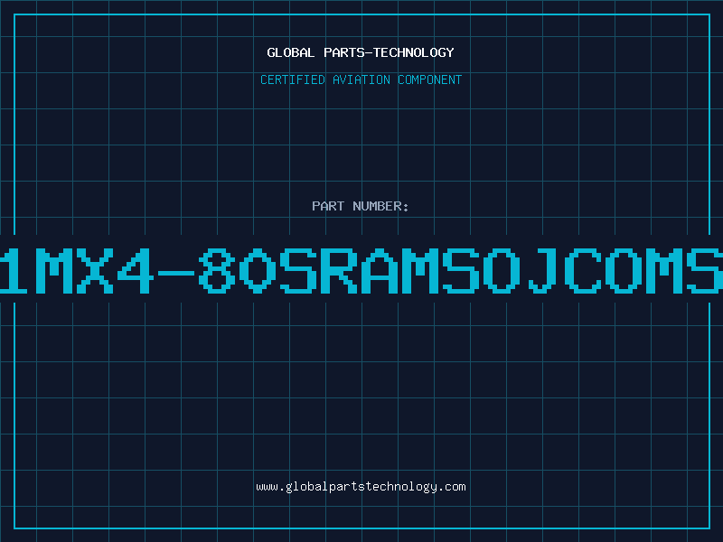 Aviation Part 1MX4-80SRAMSOJCOMS