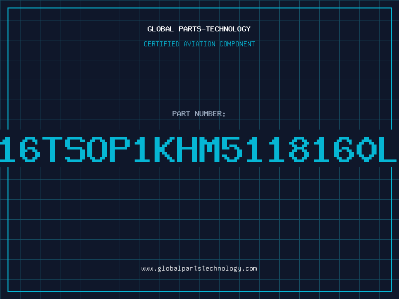 Aviation Part 1Mx16TSOP1KHM5118160LTT6