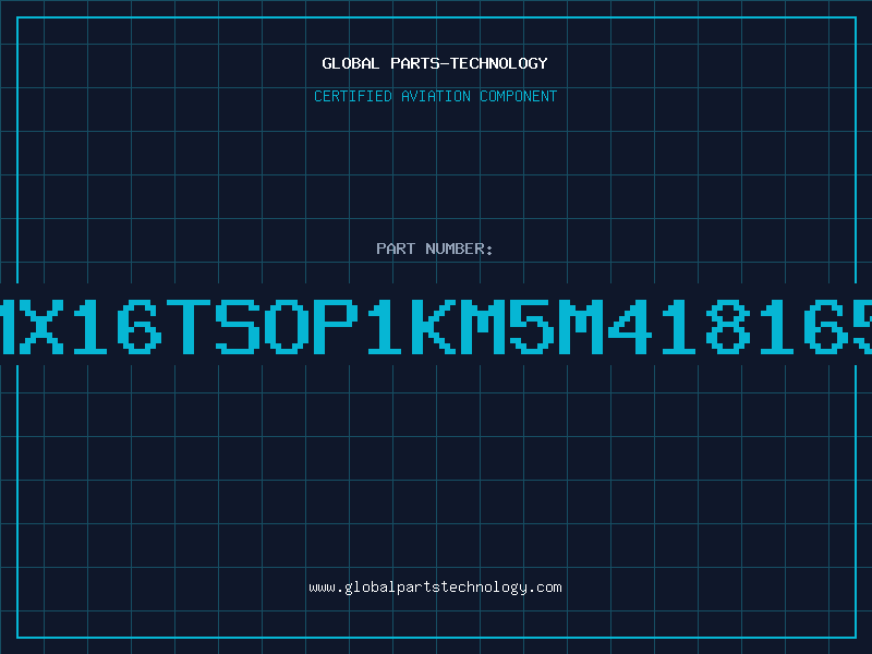 Aviation Part 1Mx16TSOP1KM5M418165D