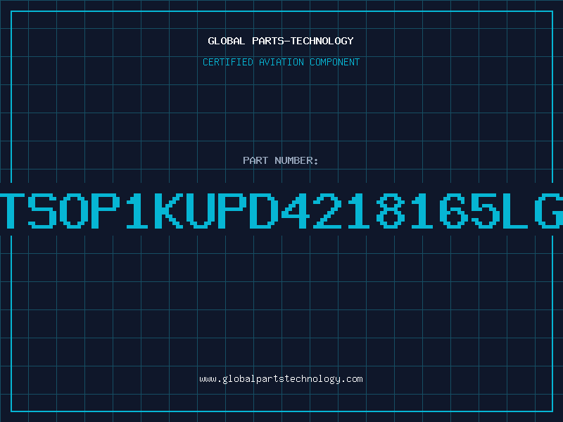 Aviation Part 1Mx16TSOP1KUPD4218165LG5-A60