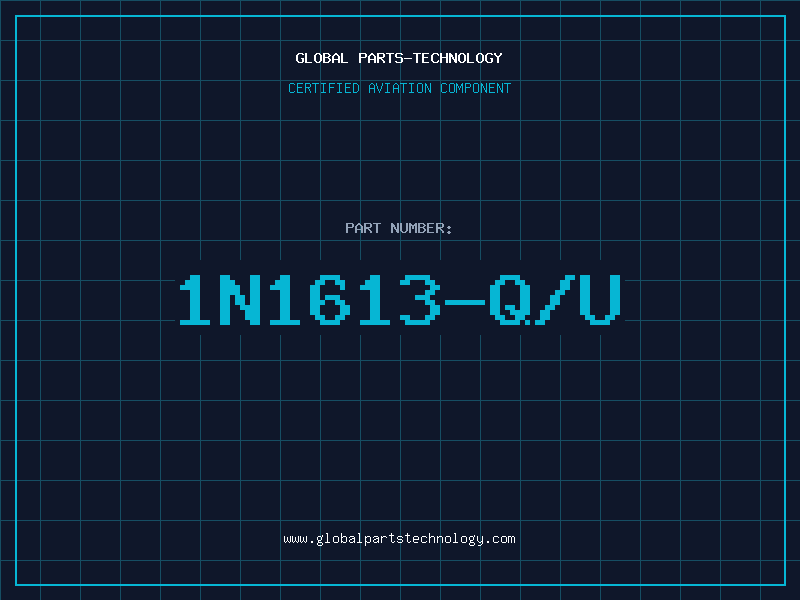 Aviation Part 1N1613-Q/U