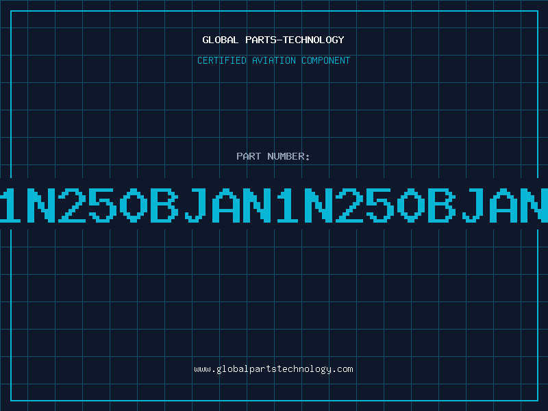 Aviation Part 1N250BJAN1N250BJAN