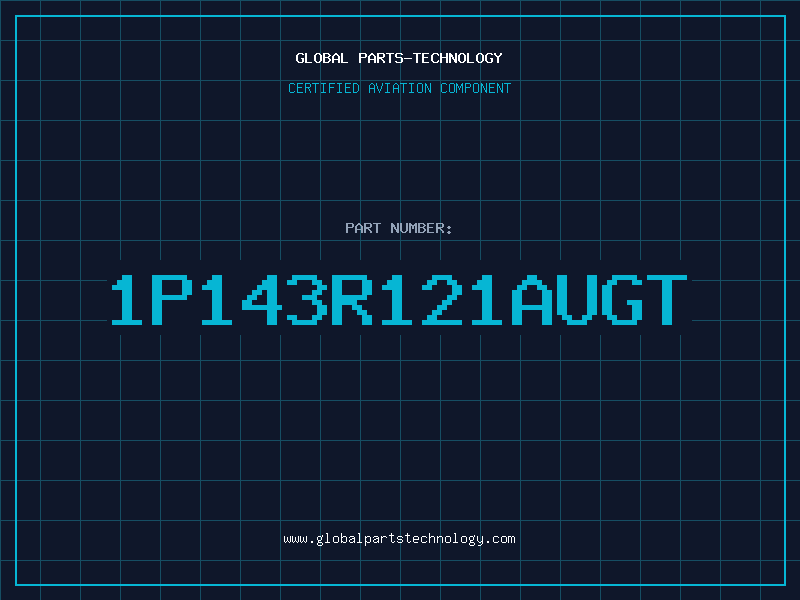 Aviation Part 1P143R121AUGT