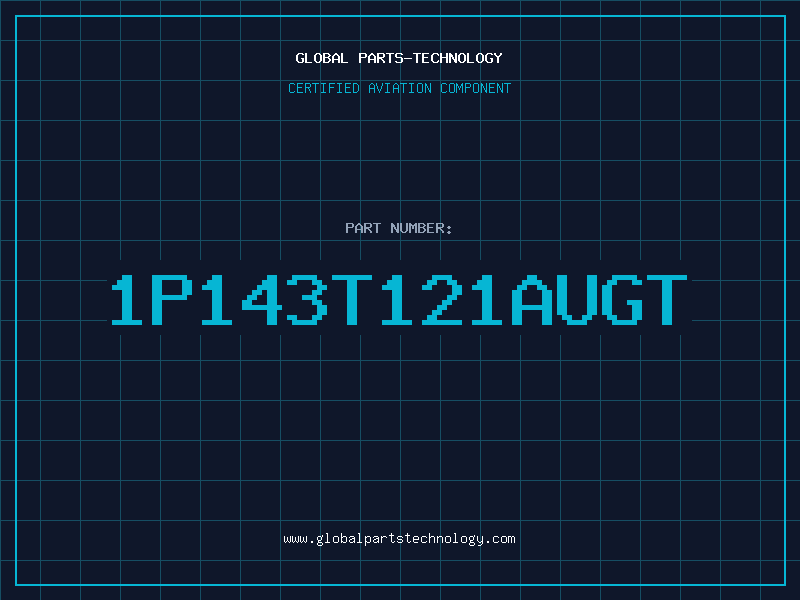 Aviation Part 1P143T121AUGT