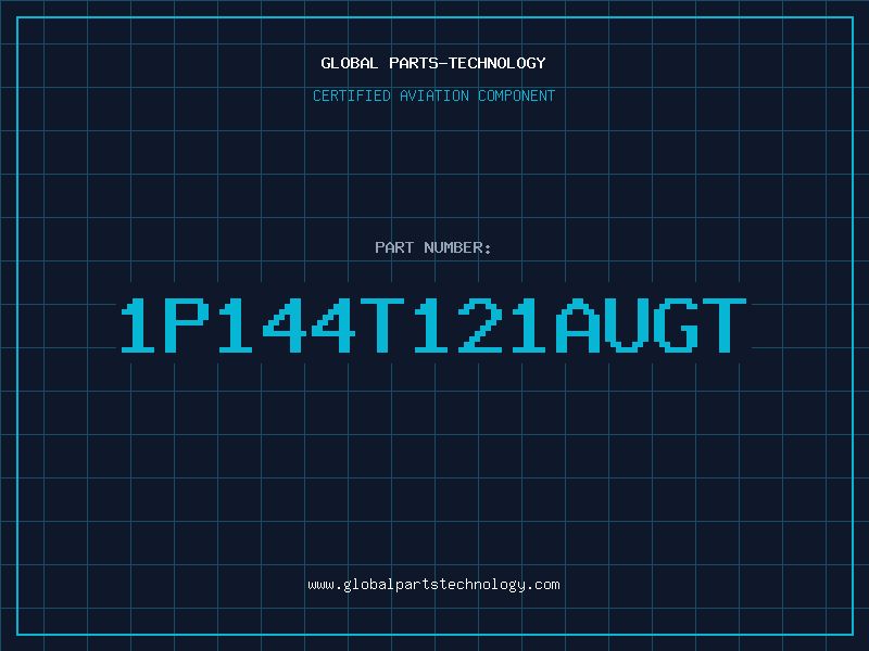 Aviation Part 1P144T121AUGT