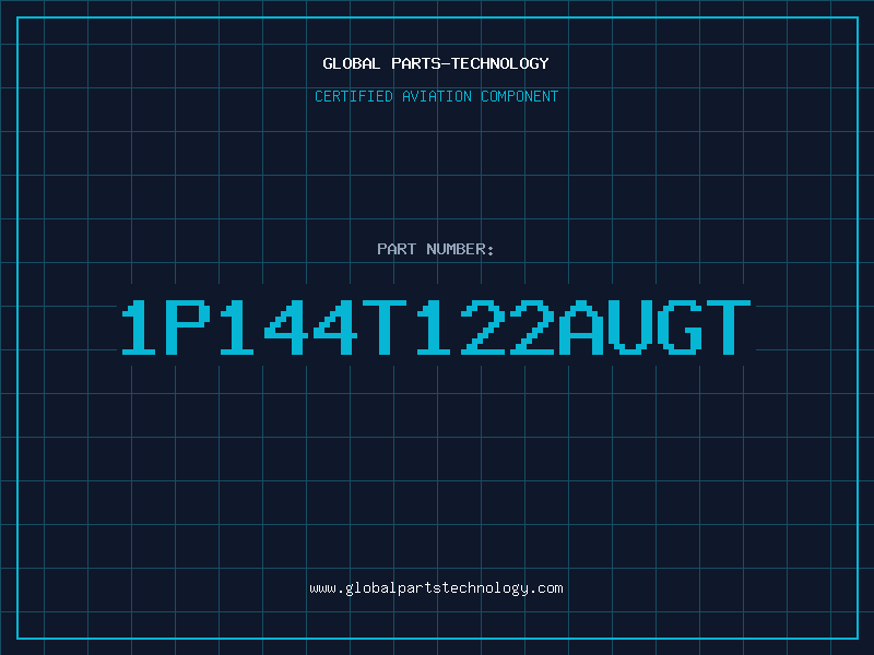 Aviation Part 1P144T122AUGT