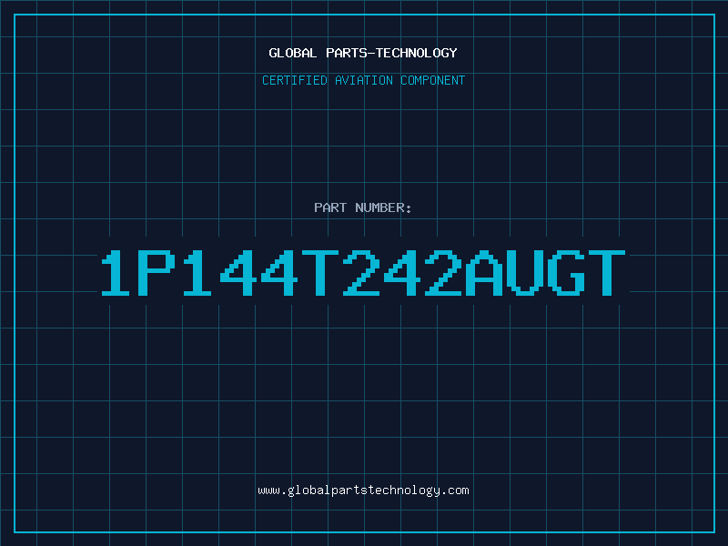 Aviation Part 1P144T242AUGT