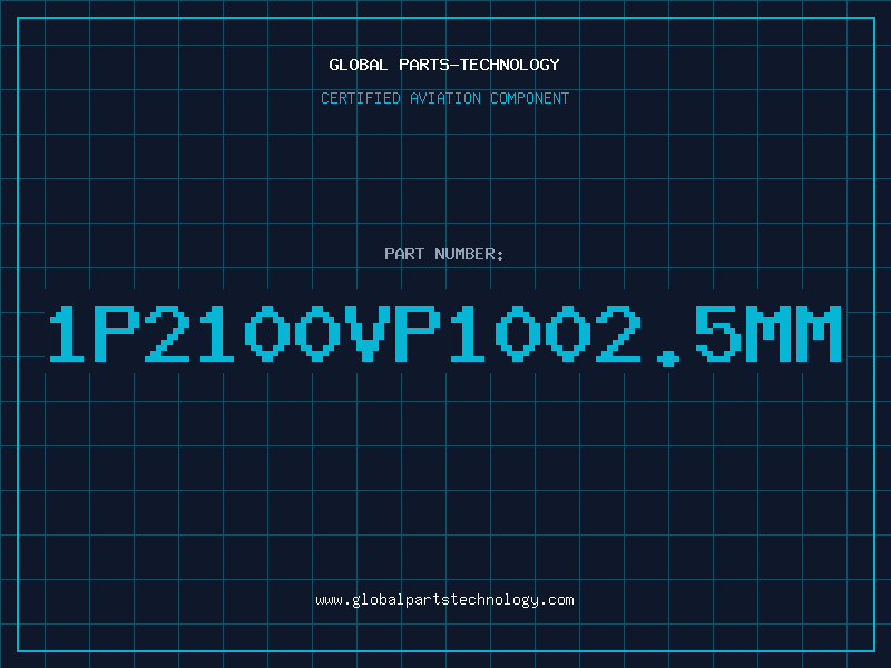 Aviation Part 1P2100VP1002.5MM