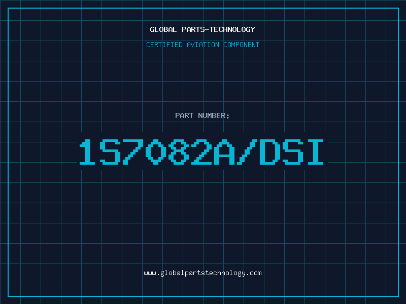 Aviation Part 1S7082A/DSI