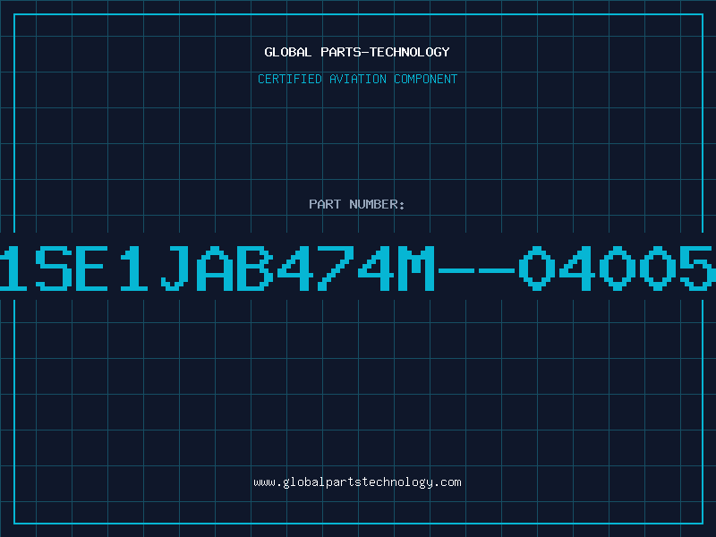 Aviation Part 1SE1JAB474M--04005