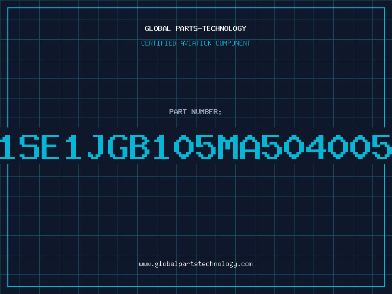 Aviation Part 1SE1JGB105MA504005