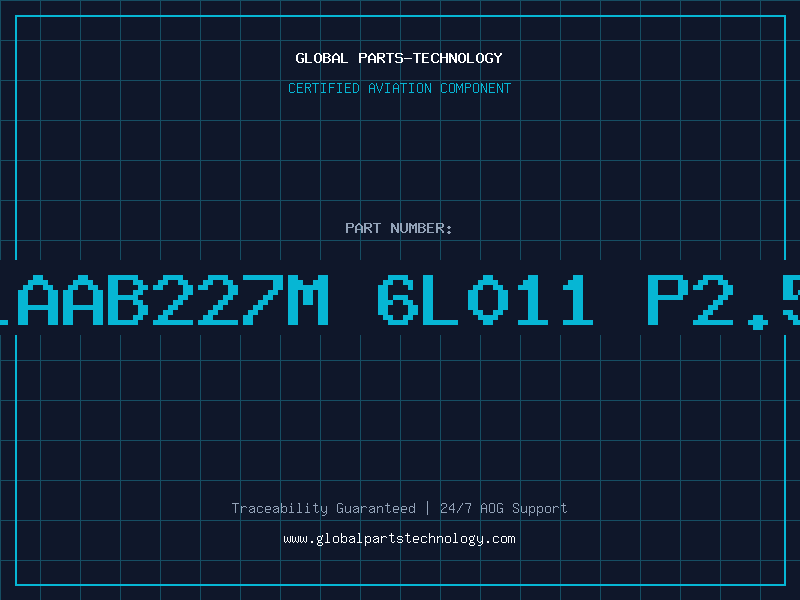 Aviation Part 1SG1AAB227M 6L011 P2.5 85
