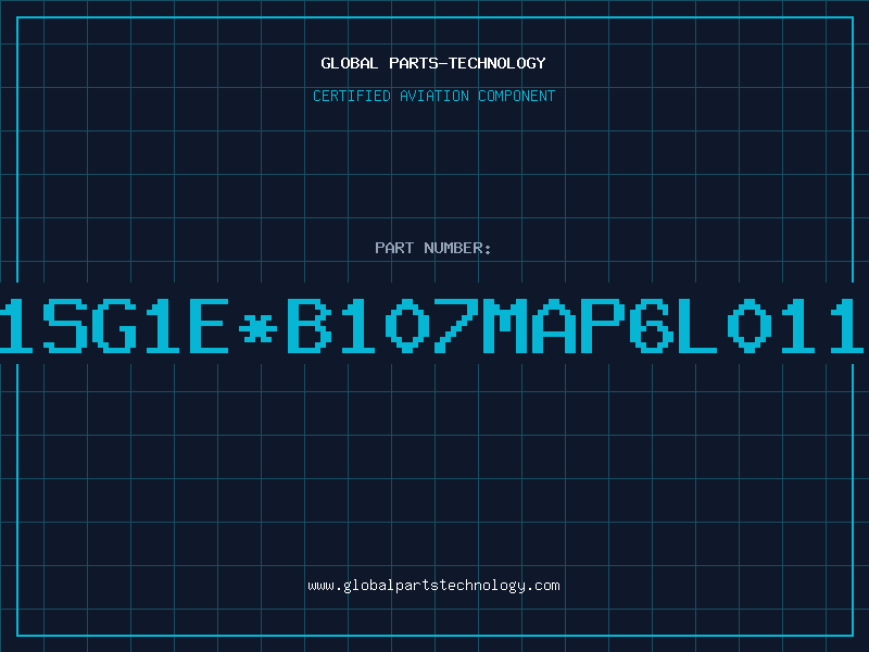 Aviation Part 1SG1E*B107MAP6L011