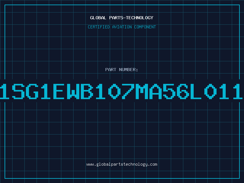 Aviation Part 1SG1EWB107MA56L011