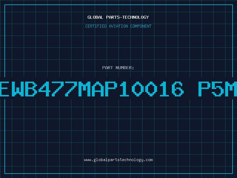Aviation Part 1SG1EWB477MAP10016 P5MM 85