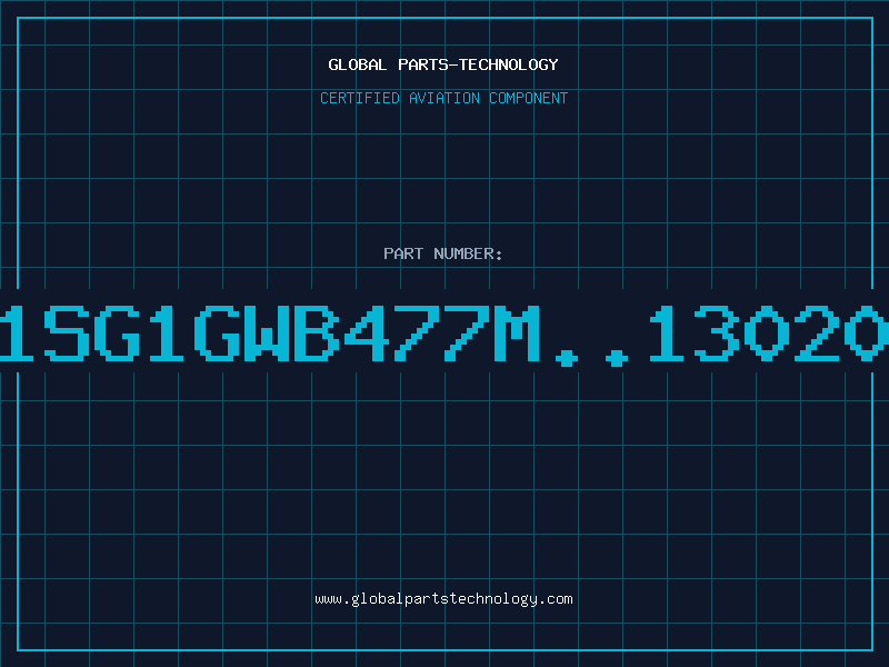 Aviation Part 1SG1GWB477M..13020