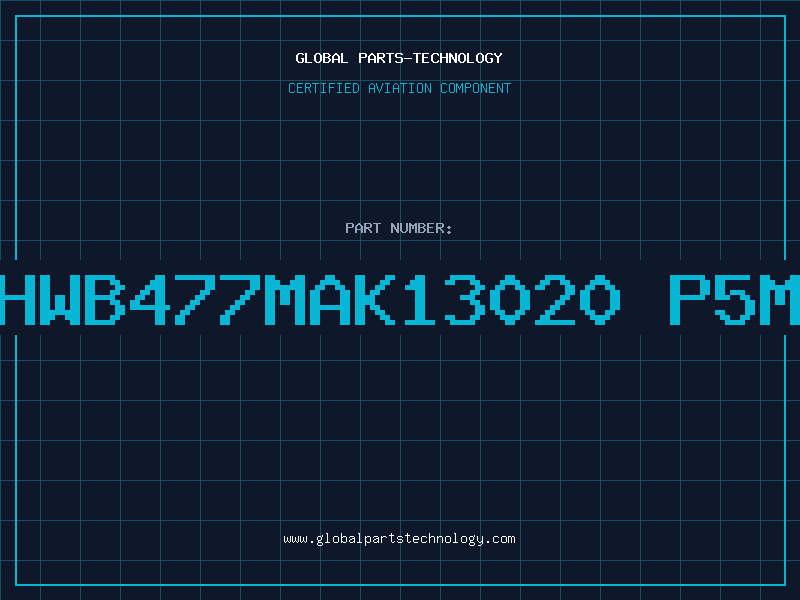 Aviation Part 1SG1HWB477MAK13020 P5MM 85