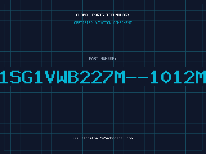 Aviation Part 1SG1VWB227M--1012M