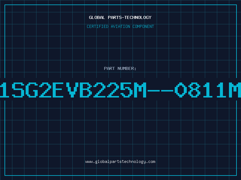 Aviation Part 1SG2EVB225M--0811M