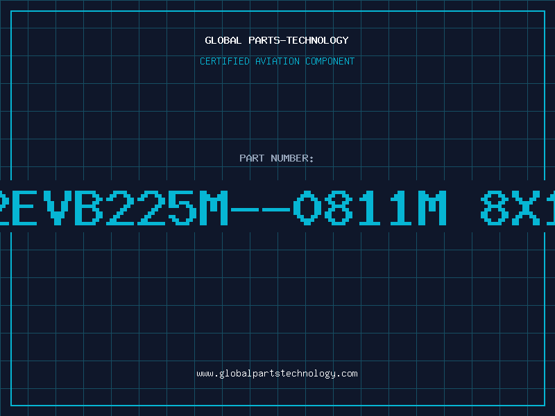 Aviation Part 1SG2EVB225M--0811M 8X11.5