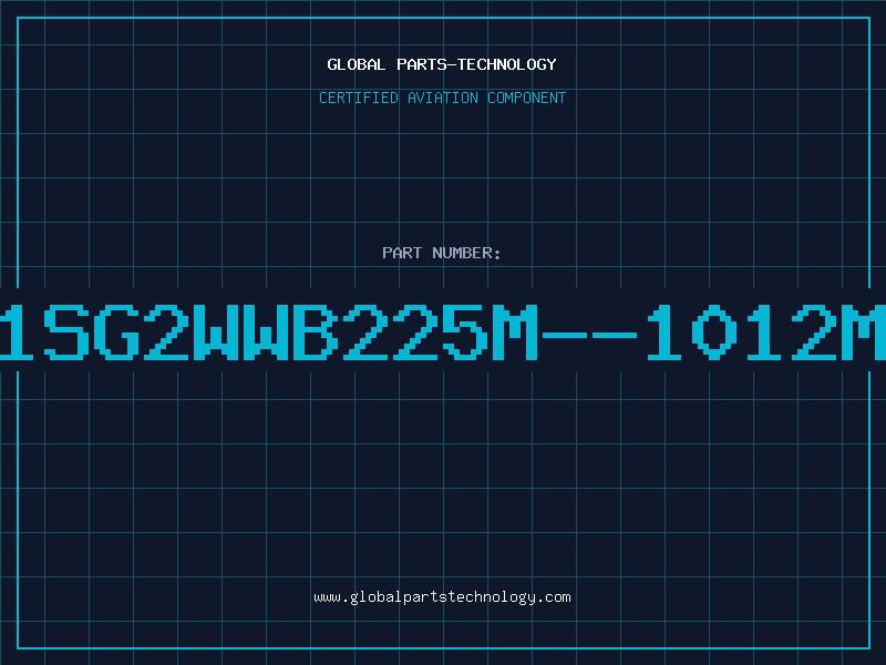 Aviation Part 1SG2WWB225M--1012M