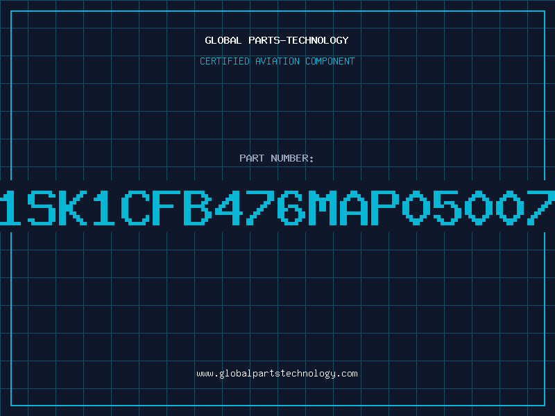Aviation Part 1SK1CFB476MAP05007