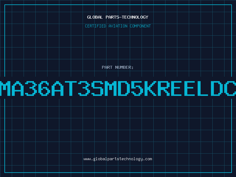 Aviation Part 1SMA36AT3SMD5KREELDC98