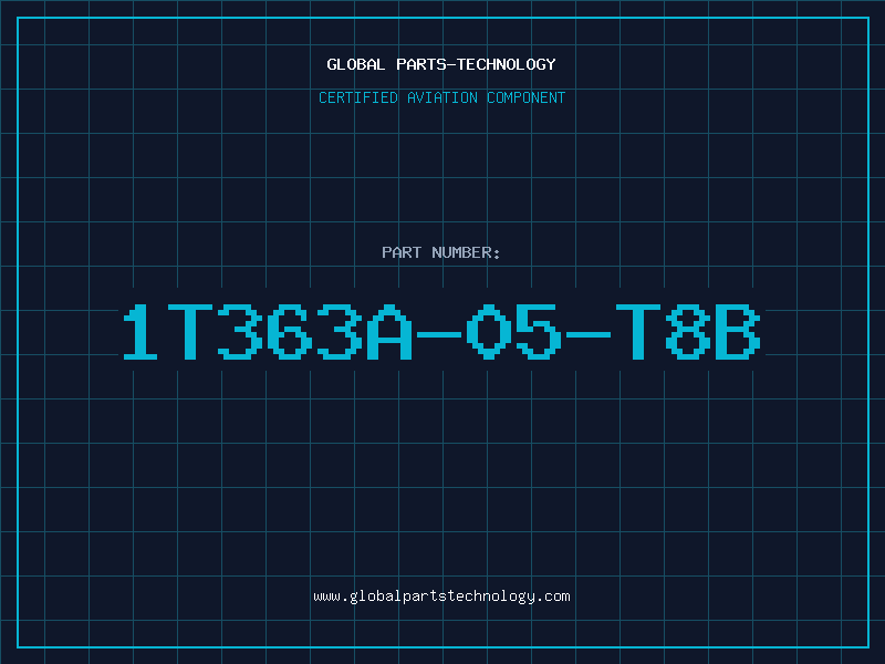 Aviation Part 1T363A-05-T8B