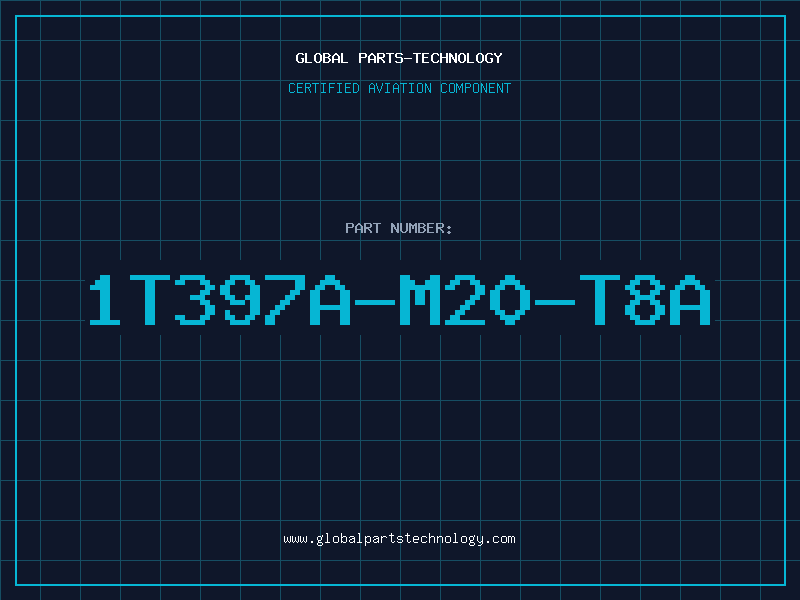Aviation Part 1T397A-M20-T8A
