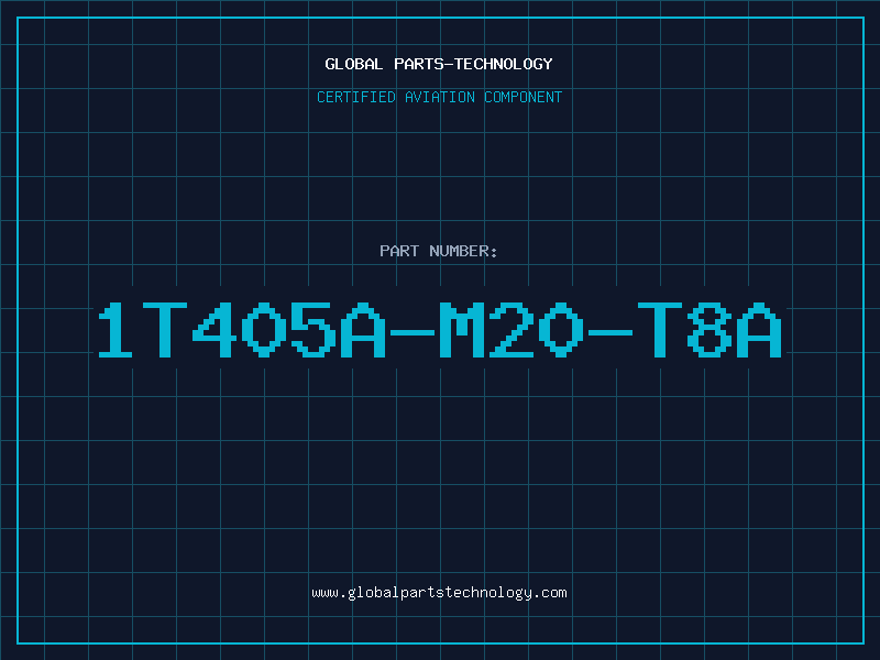 Aviation Part 1T405A-M20-T8A