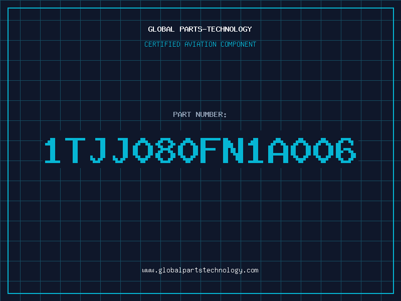 Aviation Part 1TJJ080FN1A006