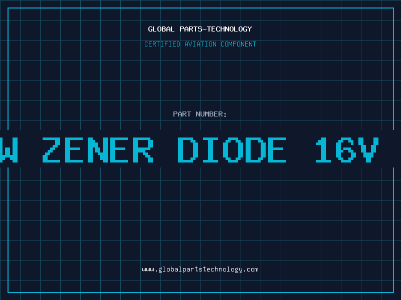 Aviation Part 1W ZENER DIODE 16V 5