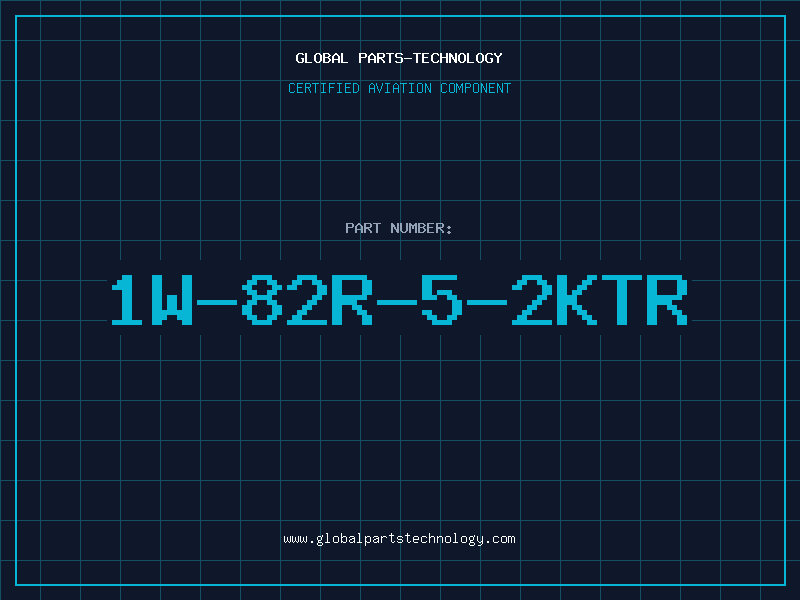 Aviation Part 1W-82R-5-2KTR