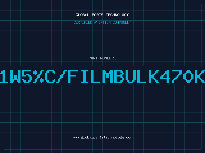 Aviation Part 1W5%C/FILMBULK470K