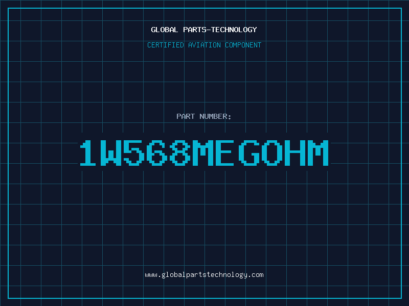 Aviation Part 1W568MEGOHM