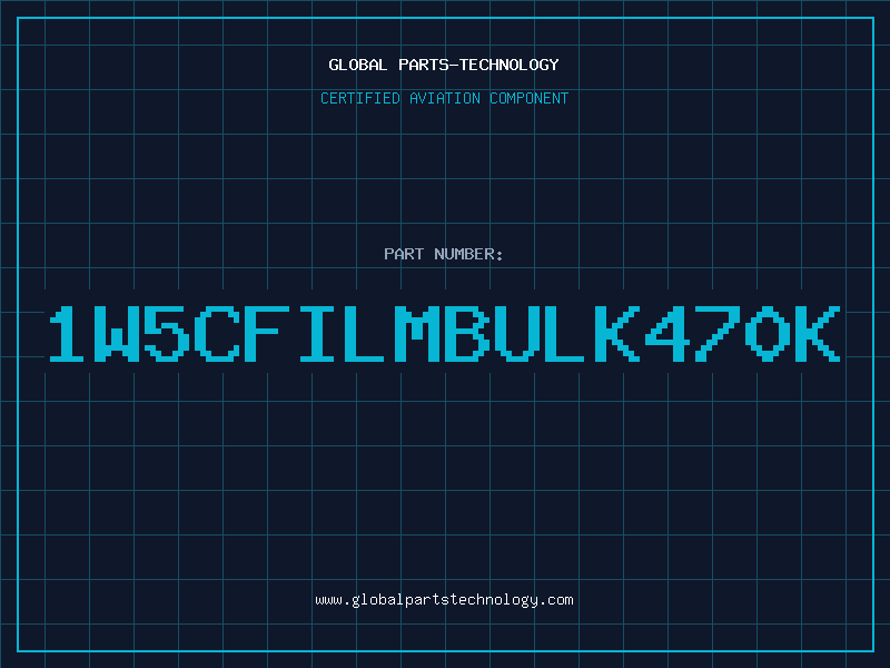 Aviation Part 1W5CFILMBULK470K