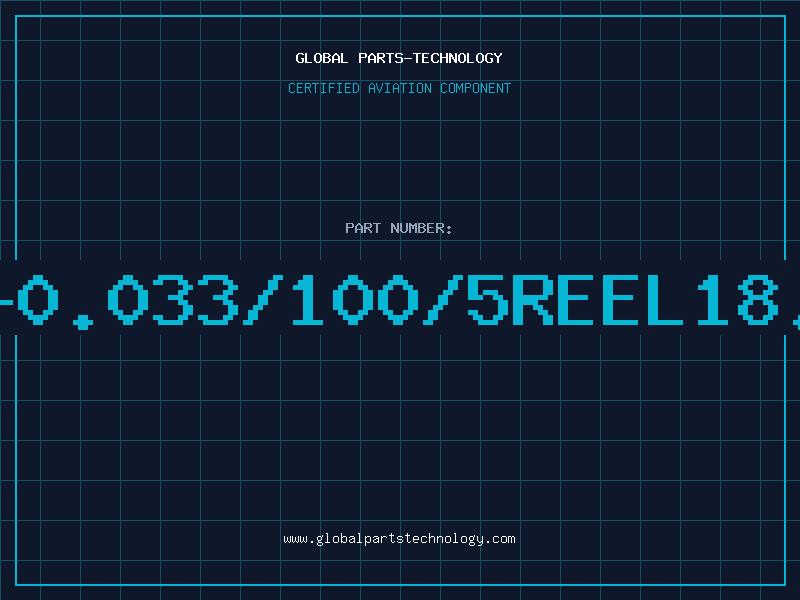Aviation Part 2-0.033/100/5REEL18.5