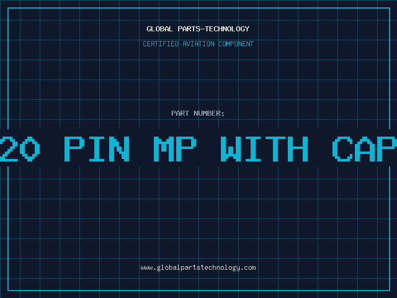 Aviation Part 20 PIN MP WITH CAP