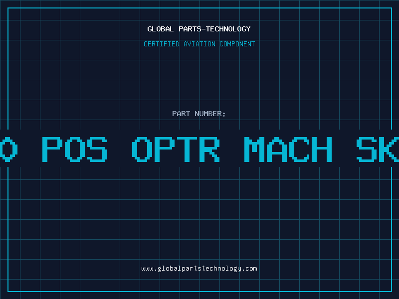 Aviation Part 20 POS OPTR MACH SKT